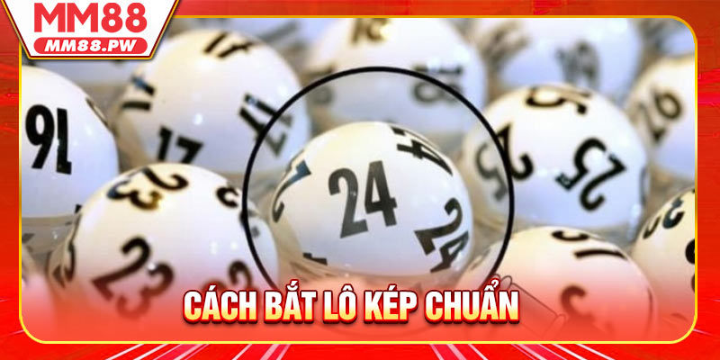 Cách Bắt Lô Kép Chuẩn - Nâng Cao Cơ Hội Thắng Lớn Cùng MM88